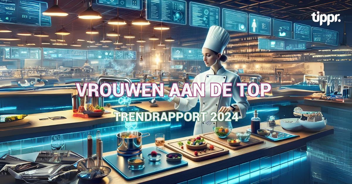 Vrouwen aan de Macht, biohacking en No Waste aan Top: De Trends die Horeca in 2024 vormen