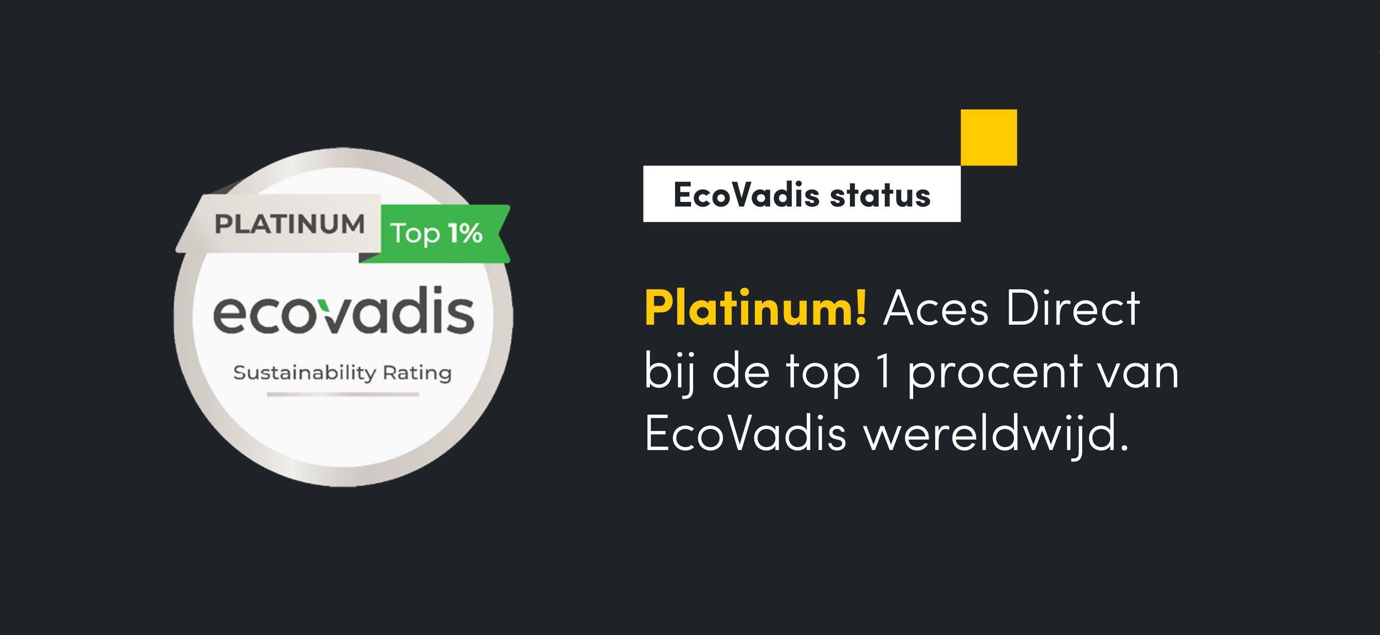 Aces Direct behaalt EcoVadis Platinum en behoort hiermee tot de top 1% duurzaamste bedrijven wereldwijd